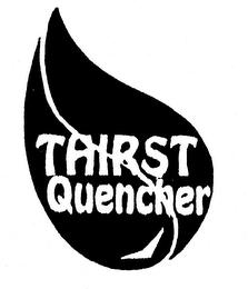 THIRST QUENCHER trademark