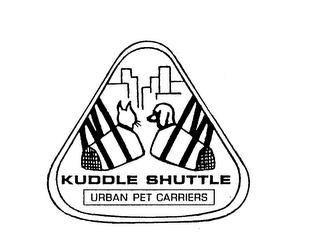 KUDDLE SHUTTLE URBAN PET CARRIERS trademark