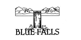 BLUE FALLS trademark