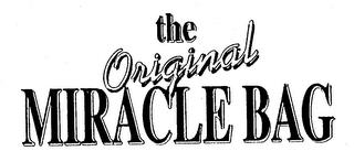 THE ORIGINAL MIRACLE BAG trademark