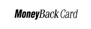 MONEYBACK CARD trademark