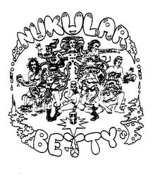 NUKULAR BETTY'S trademark