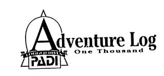 ADVENTURE LOG ONE THOUSAND LOGGED DIVES PADI trademark