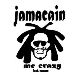 JAMACAIN ME CRAZY trademark