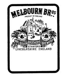 MELBOURN BROS PRODUCT OF ENGLAND MELBOURN BROTHERS BREWERY STAMFORD LINCOLNSHIRE, ENGLAND trademark