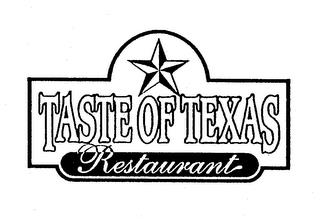 TASTE OF TEXAS RESTAURANT trademark