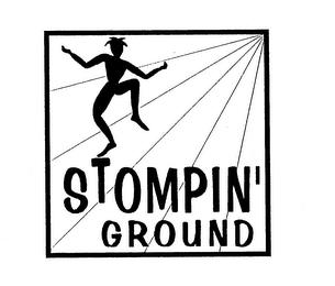 STOMPIN' GROUND trademark