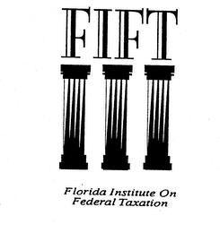 FIFT FLORIDA INSTITUTE ON FEDERAL TAXATION trademark