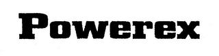 POWEREX trademark