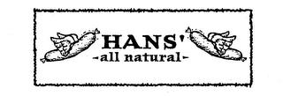 HANS' ALL NATURAL trademark