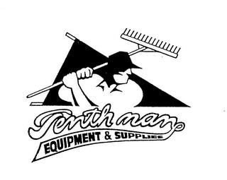 TENTH MAN EQUIPMENT & SUPPLIES trademark