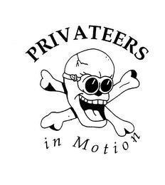 PRIVATEERS IN MOTION trademark