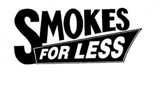 SMOKES FOR LESS trademark