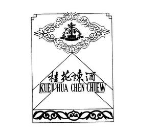 KUEI HUA CHEN CHIEW trademark