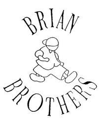 BRIAN BROTHERS trademark