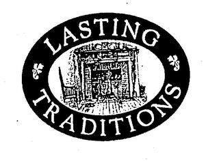 LASTING TRADITIONS trademark