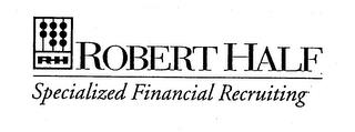 RH ROBERT HALF SPECIALIZED FINANCIAL RECRUITING trademark