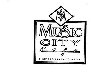 MUSIC CITY CAFE & ENTERTAINMENT COMPLEX trademark