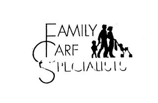 FAMILY CARE SPECIALISTS trademark