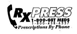 RXPRESS 1-800-GET MEDS 1-800-438-6337 PRESCRIPTIONS BY PHONE trademark