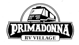 PRIMADONNA RV VILLAGE trademark