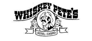 WHISKEY PETE'S HOTEL CASINO trademark