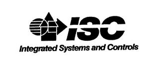 ISC INTEGRATED SYSTEMS AND CONTROLS trademark