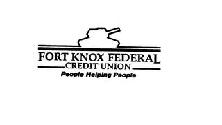 FORT KNOX FEDERAL CREDIT UNION PEOPLE HELPING PEOPLE trademark