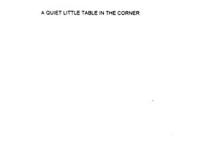 A QUIET LITTLE TABLE IN THE CORNER trademark