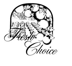 FRESH CHOICE trademark