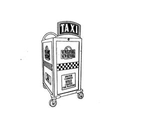 TAXI NEW YORK NEW YORK DRIVER CARRIES ONLY CHANGE FOR PLAYERS trademark