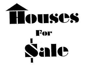 HOUSES FOR SALE trademark