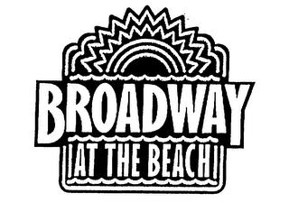 BROADWAY AT THE BEACH trademark