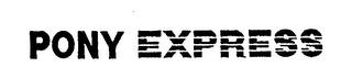 PONY EXPRESS trademark