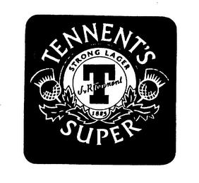 TENNENT'S SUPER STRONG LAGER J R TENNENT T 1885 trademark