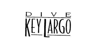 DIVE KEY LARGO trademark