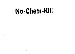 NO-CHEM-KILL trademark