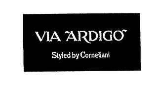 VIA ARDIGO STYLED BY CORNELIANI trademark