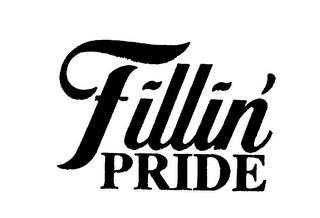 FILLIN' PRIDE trademark