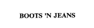 BOOTS 'N JEANS trademark