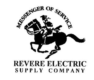 MESSENGER OF SERVICE REVERE ELECTRIC trademark