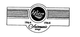 PADRON 1964 1964 ANIVERSARIO SERIE trademark