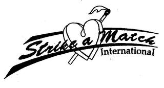 STRIKE A MATCH INTERNATIONAL trademark