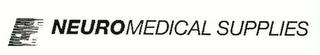 NEUROMEDICAL SUPPLIES trademark