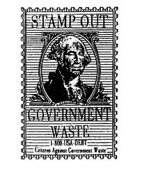 STAMP OUT GOVERNMENT WASTE 1-800-USA-DEBT CITIZENS AGAINST GOVERNMENT WASTE trademark