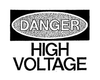 DANGER HIGH VOLTAGE trademark