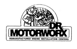 DR MOTORWORX REMANUFACTURED ENGINE INSTALLATION CENTERS trademark