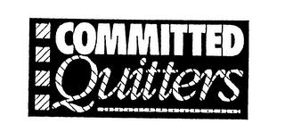 COMMITTED QUITTERS trademark