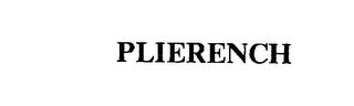 PLIERENCH trademark