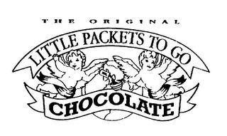 LITTLE PACKETS TO GO THE ORIGINAL CHOCOLATE trademark